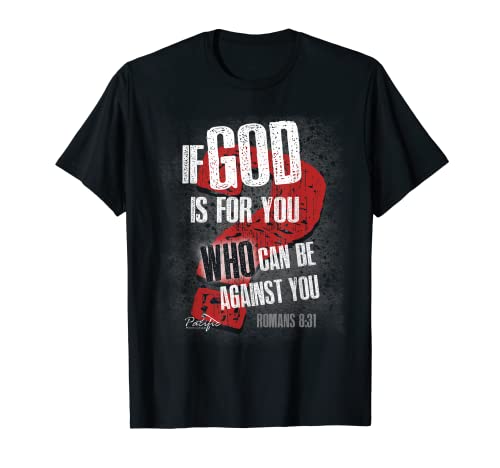 If God be for you Christian design T-Shirt