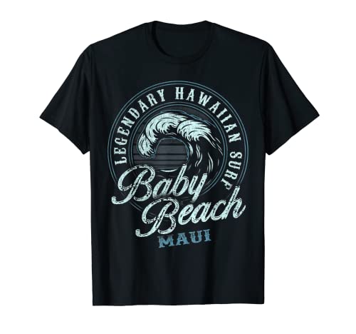 Baby Beach - Legendary Hawaiian Surf - Cool Wave Design T-Shirt