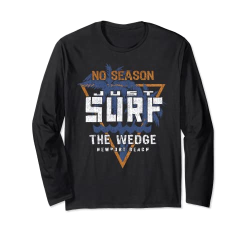 No Season Just Surf - The Wedge Newport Beach Long Sleeve T-Shirt
