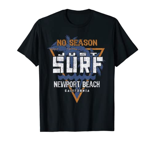 No Season Just Surf - Newport Beach California T-Shirt