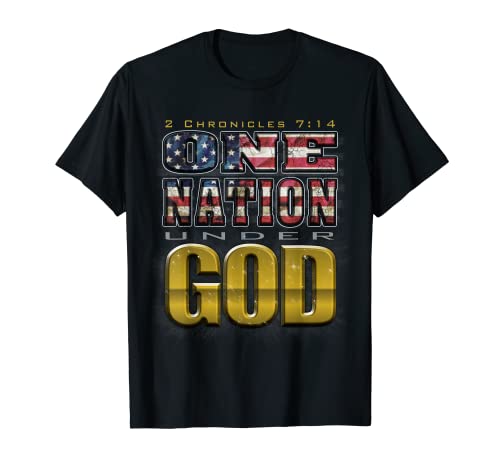 One Nation Under God - 2 Chronicles 7:14 T-Shirt