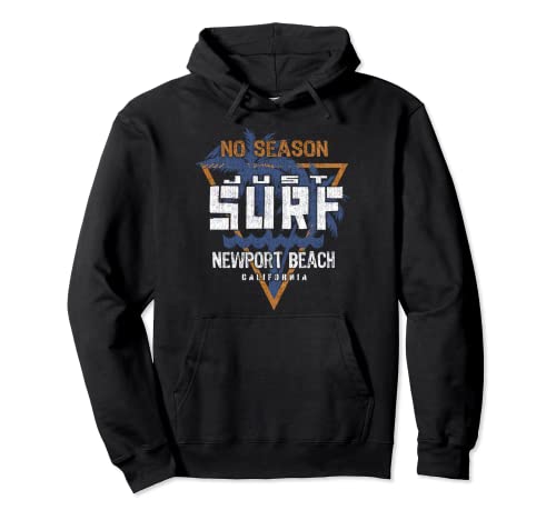 No Season Just Surf - Newport Beach California Pullover Hoodie