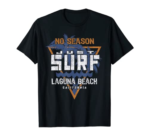No Season Just Surf - Laguna Beach California T-Shirt