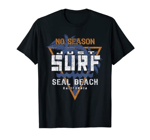 No Season Just Surf - Seal Beach California T-Shirt